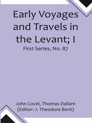 cover image of Early Voyages and Travels In the Levant I